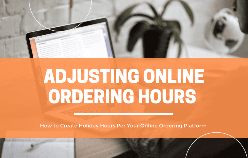 How To Adjust Your Online Ordering Hours